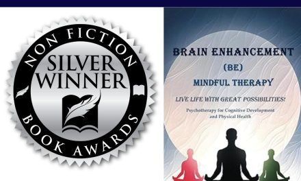 Book Award Winner: Brain Enhancement (BE) Mindful Therapy: Live Life with Great Possibilities! by Oscar Harp III, Ph.D., M.S.