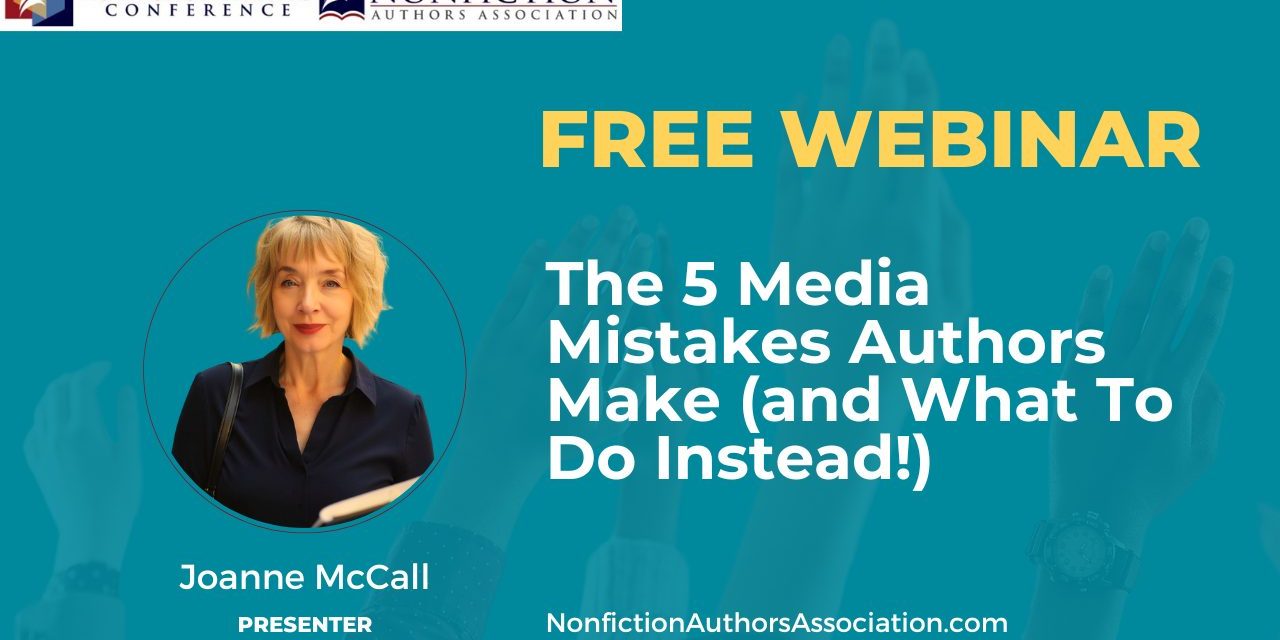 Free Webinar: The 5 Media Mistakes Authors Make (and what to do instead!) with Joanne McCall – 08/12/2025