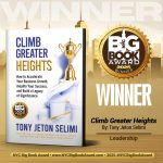 Climb Greater Heights – Your Life Manual for Accelerated Business Growth, Legacy & Transformation